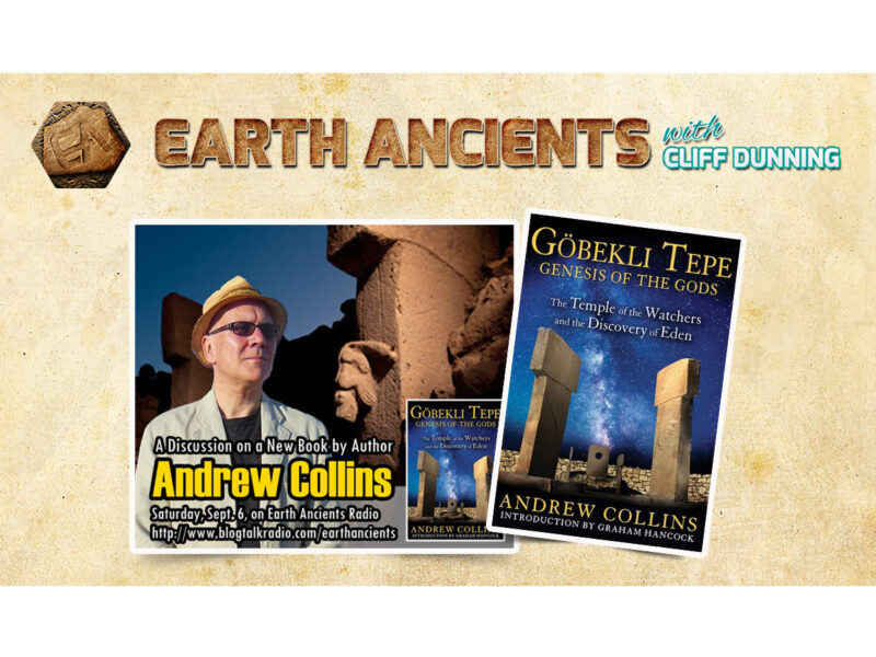 Andrew Collins:  Gobekli Tepe: Genesis of the Gods