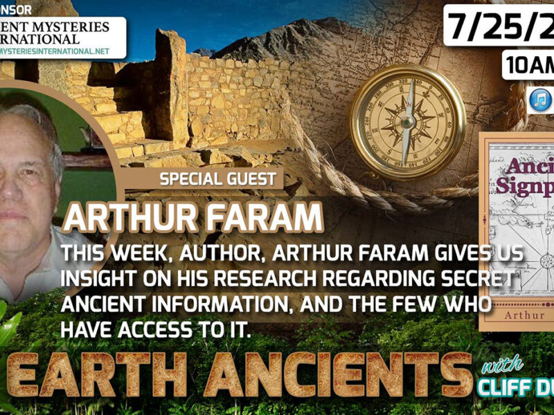 Arthur Faram: Ancient Signposts, Messages From Our Ancient Past