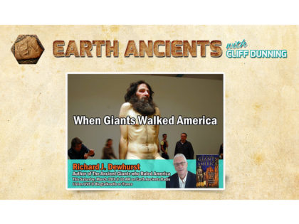 Richard J. Dewhurst: The Ancient Giants who Ruled America