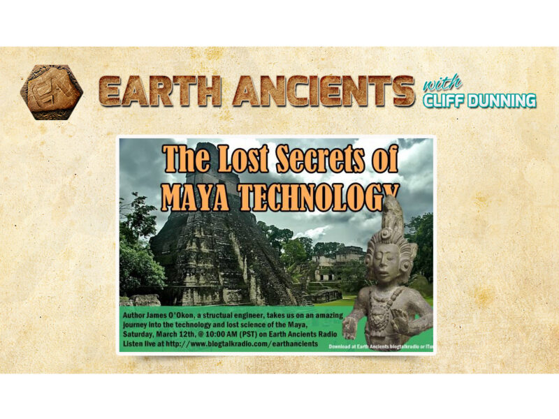 James A. O’Kon: The Lost Secrets of Maya Technology