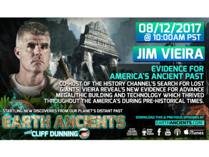 Jim Vieira: Evidence for an Unknown Ancient Past of the Americas