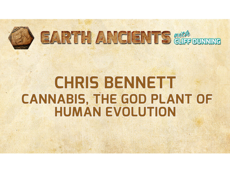 Chris Bennett: Cannabis, the God Plant of Human Evolution