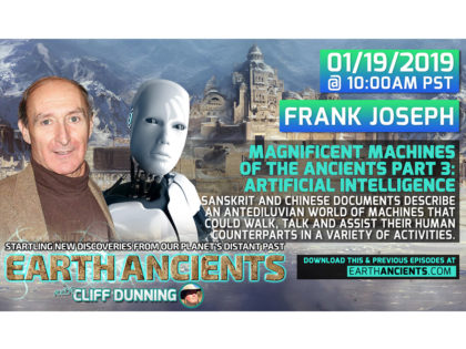 Frank Joseph: Masters of Advanced AI from Earth’s Ancient Past