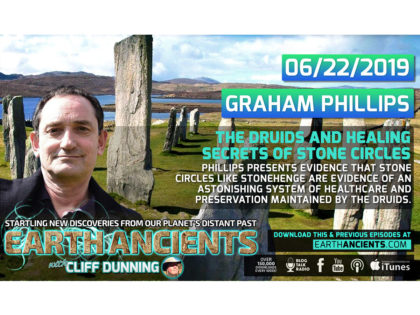 Graham Phillips: The Druids and Healing Secrets of Stone Circles