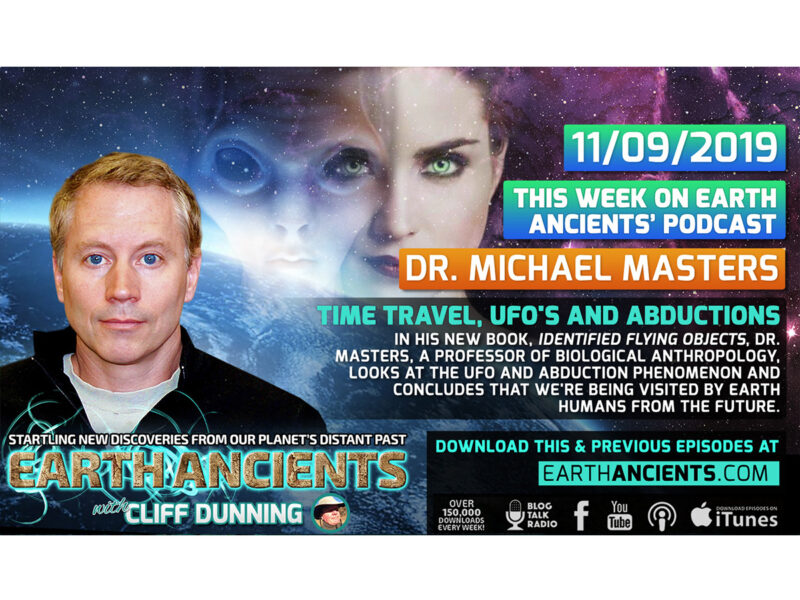 Dr. Michael Masters: Time Travel, UFO’s and Human Abductions