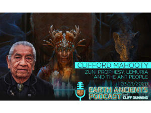Clifford Mahooty: Zuni Prophecy, Lemuria and the Ant People