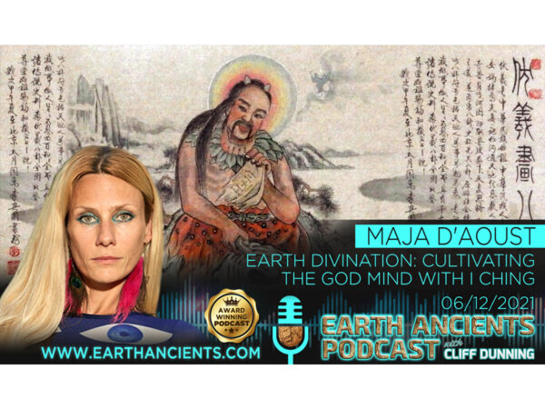 Maja D’Aoust: Divination, Cultivating the God-Mind with I Ching