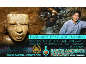 Barnhart, Deyo and Dunning: Discoveries at the Quetzalcoatl Pyramid at Teotihuacan