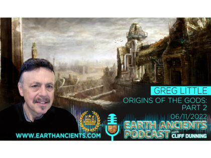 Greg Little: Origins of the Gods, Contact with Transdimensional Intelligences