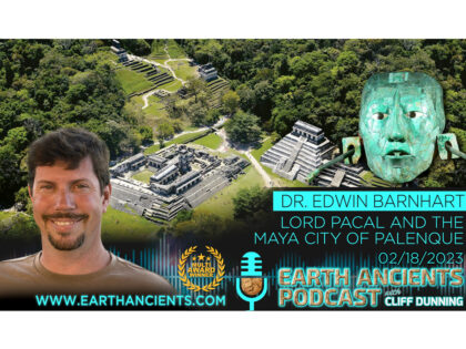 Dr. Edwin Barnhart: Lord Pacal and the Maya City of Palenque