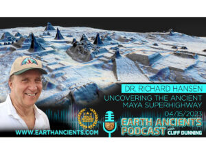 Dr. Richard Hansen: Uncovering the Maya Superhighways