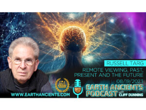 Russell Targ: Remote Viewing, Past, Present, Future